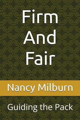 Firm and Fair: Guiding the Pack book cover